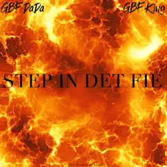 Step in Det Fire (feat. GBF Dada) Song Lyrics