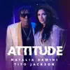 Attitude (feat. Tito Jackson) - Single album lyrics, reviews, download