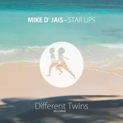 Star Lips - Single by Mike D' Jais album reviews, ratings, credits