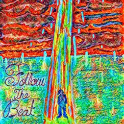 Follow the Beat (feat. Corey Patrick) Song Lyrics