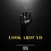 Look Around - Single album lyrics, reviews, download