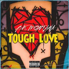 Tough Love - Single by Bk Montana album reviews, ratings, credits