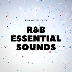 R&B Essential Sounds by R&B Music Club album reviews, ratings, credits