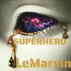 Super Hero - Single album lyrics, reviews, download