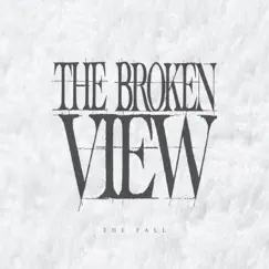 The Fall - Single by The Broken View album reviews, ratings, credits