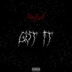 Got It - Single by SilkyFway album reviews, ratings, credits