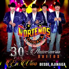 30 Aniversario, Duetos en Vivo Desde Ojinaga by Norteños de Ojinaga album reviews, ratings, credits