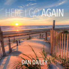 Here I Go Again by Dan Dailey album reviews, ratings, credits