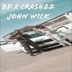 John Wick - Single by Crash22 & BD album reviews, ratings, credits