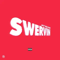 Swervin Song Lyrics