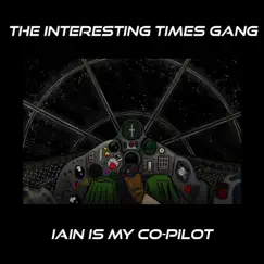 Iain Is My Co-Pilot - EP by The Interesting Times Gang album reviews, ratings, credits