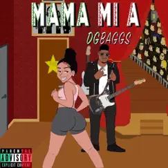 Mama Mi A - Single by DG Baggs album reviews, ratings, credits