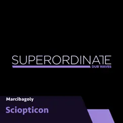 Sciopticon - EP by Marcibagoly album reviews, ratings, credits