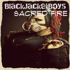 Sacred Fire - Single by BlackJacketBoys album reviews, ratings, credits