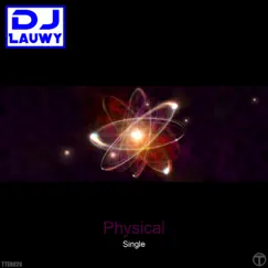 Physical - Single by DJ Lauwy album reviews, ratings, credits