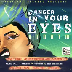 Danger in Your Eyes Riddim by Various Artists album reviews, ratings, credits