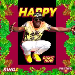Happy Right Now (feat. Kokatonic) - Single by King Z album reviews, ratings, credits