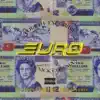 Euro (feat. The Adoni, Pro-Lific & Nick Coleman) - Single album lyrics, reviews, download