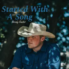 Started with a Song - Single by Brody Caster album reviews, ratings, credits