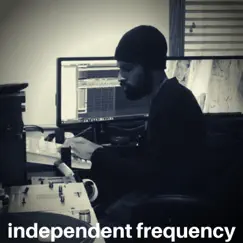 Independent Frequency by Independent Frequency album reviews, ratings, credits