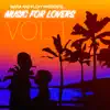 Music for Lovers, Vol. 1 (Mafia & Fluxy Presents) album lyrics, reviews, download