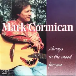 Always in the Mood for You by Mark Cormican album reviews, ratings, credits