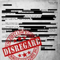 Disregard - Single by The Dirty Low Down album reviews, ratings, credits