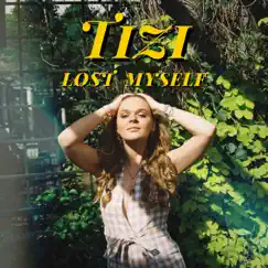Lost Myself - Single by Tizi album reviews, ratings, credits