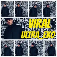 Viral - Single by Ultra_eko album reviews, ratings, credits