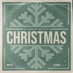 Worship Initiative Christmas - EP by The Worship Initiative & Shane & Shane album reviews, ratings, credits