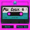 Mic Check 6 (feat. Chxnge) - Single album lyrics, reviews, download