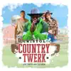 Country Twerk (feat. Skyler Clark) - Single album lyrics, reviews, download