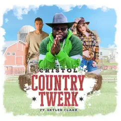 Country Twerk (feat. Skyler Clark) Song Lyrics