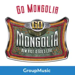 Go Mongolia! by GroupMusic album reviews, ratings, credits