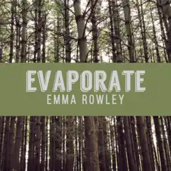 Evaporate - Single by Emma Rowley album reviews, ratings, credits