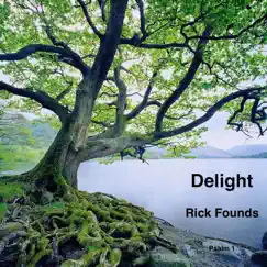 Delight - Single by Rick Founds album reviews, ratings, credits