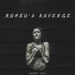 Romeo's Revenge - EP by Saint Rel album reviews, ratings, credits