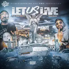 Let Us Live by Haze StupidHustle & Rudy Hustle album reviews, ratings, credits