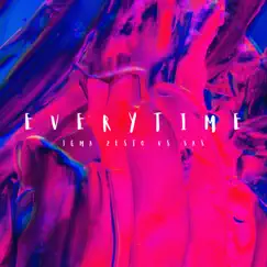 Everytime (feat. SAS) - Single by Igma Zesto album reviews, ratings, credits
