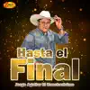 Hasta el Final - Single album lyrics, reviews, download