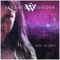 Tiara Acoustic - Single by Seventh Wonder album reviews, ratings, credits