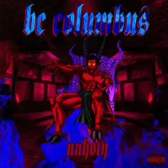 Unholy - Single by BC Columbus album reviews, ratings, credits