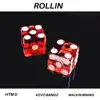 Rollin (feat. Mackin Minnis & Kevo Bandz) - Single album lyrics, reviews, download