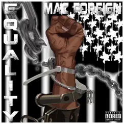 Equality - Single by Mac Foreign album reviews, ratings, credits