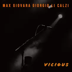 Vicious (feat. Giorgio Li Calzi) Song Lyrics
