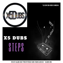 Steps - Single by X5 Dubs album reviews, ratings, credits