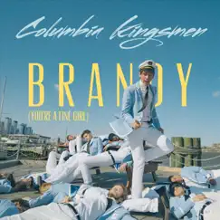 Brandy (You're a Fine Girl) - Single by Columbia Kingsmen album reviews, ratings, credits
