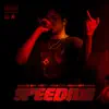 Speeding - Single album lyrics, reviews, download