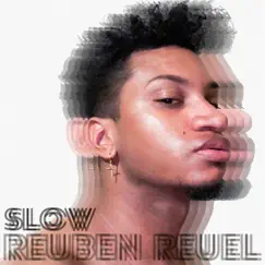 Slow - Single by Reuben Reuel album reviews, ratings, credits