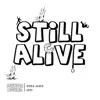 Still Alive - EP album lyrics, reviews, download